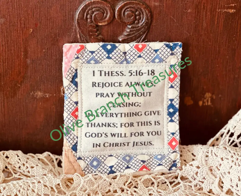 Mini Scripture Quilts * 1 Thessalonians 5:16-18 Mini Scripture Quilt