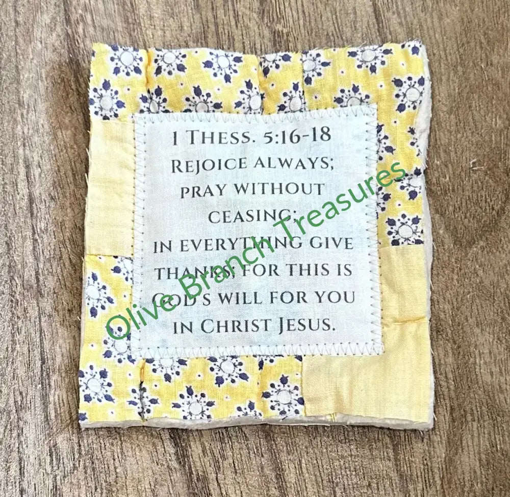 Mini Scripture Quilts * 1 Thessalonians 5:16-18 Quilt