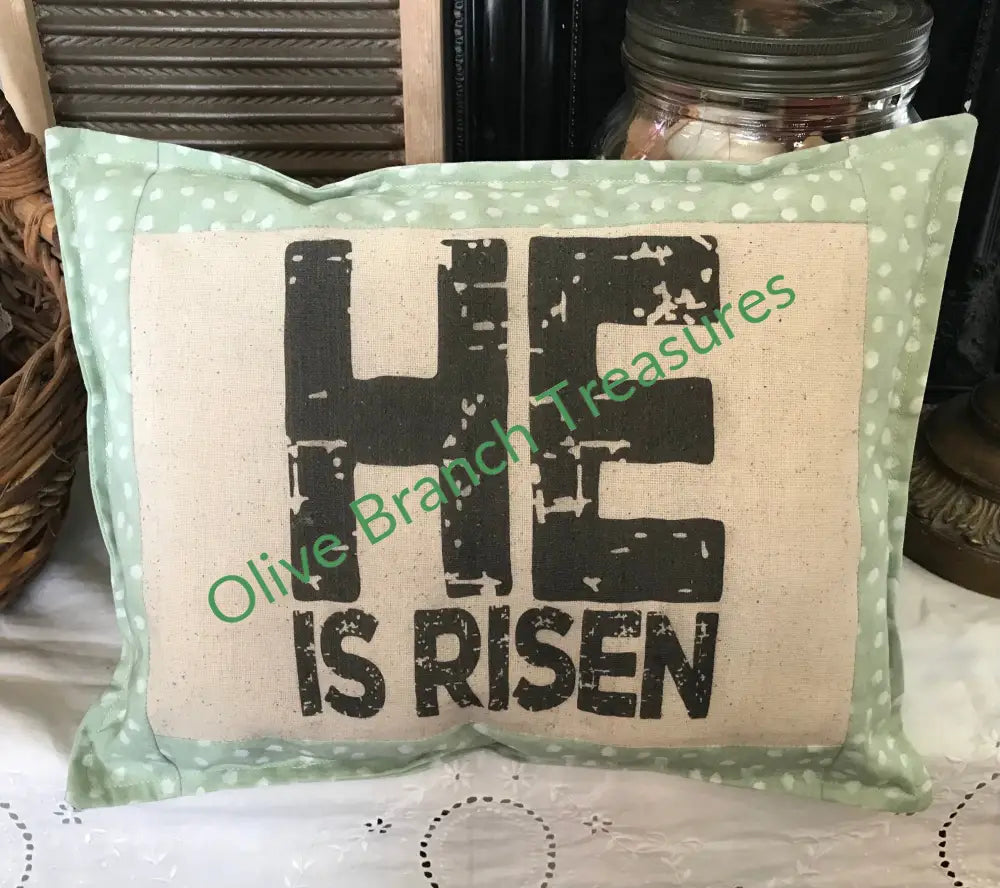 Pillow * He Is Risen Decorative